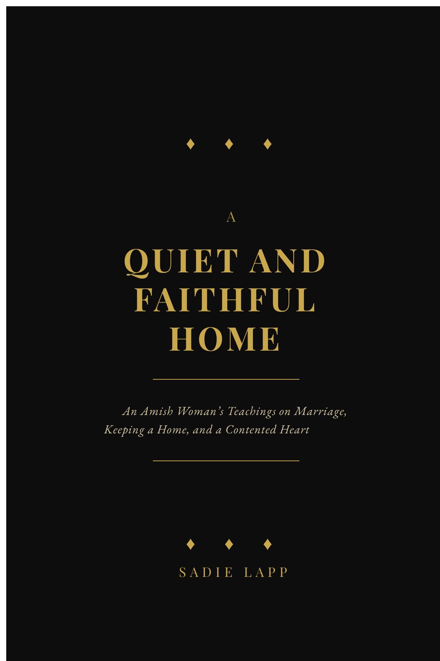 A Quiet and Faithful Home — book cover